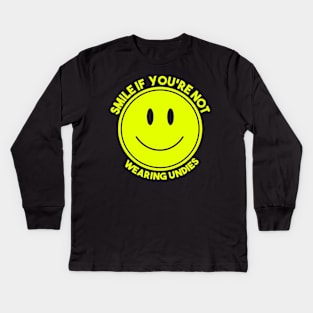 Smile If You're Not Wearing Undies Kids Long Sleeve T-Shirt